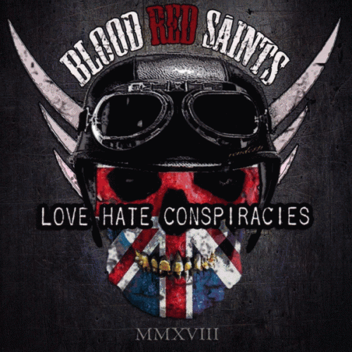 Blood Red Saints : Love Hate Conspiracies